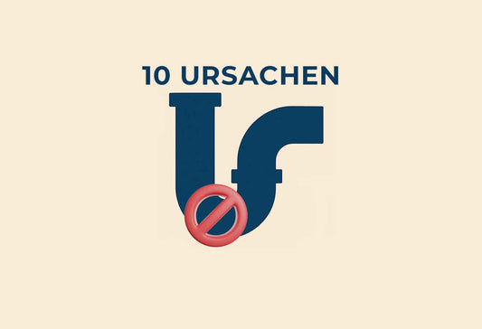 Die 10 häufigsten Ursachen für verstopfte Abflüsse – und wie Sie sie vermeiden